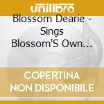 Blossom Dearie - Sings Blossom'S Own Treasures (2 Cd) cd musicale di Blossom Dearie