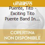 Puente, Tito - Exciting Tito Puente Band In Hollywo cd