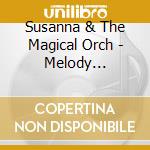 Susanna & The Magical Orch - Melody Mountain cd