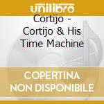 Cortijo - Cortijo & His Time Machine cd