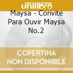 Maysa - Convite Para Ouvir Maysa No.2 cd