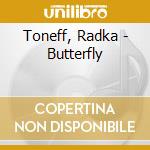 Toneff, Radka - Butterfly cd