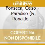 Fonseca, Celso - Paradiso (& Ronaldo Bastos)Limited cd