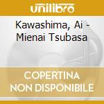 Kawashima, Ai - Mienai Tsubasa cd