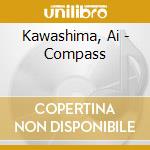 Kawashima, Ai - Compass cd
