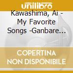 Kawashima, Ai - My Favorite Songs -Ganbare Song- cd
