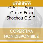 O.S.T. - Sono Otoko.Fuku Shochou-O.S.T. cd