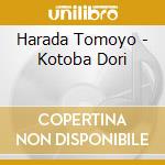 Harada Tomoyo - Kotoba Dori cd
