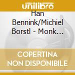 Han Bennink/Michiel Borstl - Monk Vol.1 cd