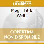 Meg - Little Waltz cd