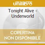 Tonight Alive - Underworld cd