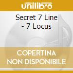 Secret 7 Line - 7 Locus cd