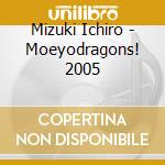Mizuki Ichiro - Moeyodragons! 2005 cd
