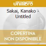 Sakai, Kanako - Untitled cd musicale