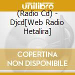 (Radio Cd) - Djcd[Web Radio Hetalira] cd