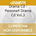 Drama Cd - Persona4 Drama Cd Vol.3 cd
