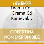 Drama Cd - Drama Cd Karneval Vantonamu cd