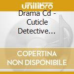 Drama Cd - Cuticle Detective Inaba 03 cd