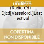 (Radio Cd) - Djcd[Vassalord.]Last Festival cd