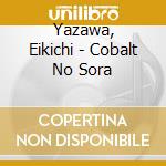 Yazawa, Eikichi - Cobalt No Sora cd