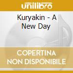 Kuryakin - A New Day cd