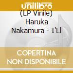 (LP Vinile) Haruka Nakamura - I'Ll vinile