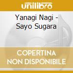 Yanagi Nagi - Sayo Sugara cd musicale di Yanagi Nagi
