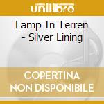Lamp In Terren - Silver Lining cd