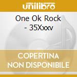 One Ok Rock - 35Xxxv cd