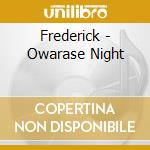 Frederick - Owarase Night cd musicale di Frederick