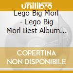 Lego Big Morl - Lego Big Morl Best Album 'Lovers. Birthday. Music' cd