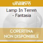 Lamp In Terren - Fantasia cd musicale di Lamp In Terren