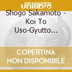 Shogo Sakamoto - Koi To Uso-Gyutto Kimi No Te Wo-/Hello cd