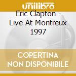 Eric Clapton - Live At Montreux 1997 cd