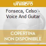 Fonseca, Celso - Voice And Guitar cd