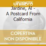 Jardine, Al - A Postcard From California cd