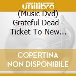 (Music Dvd) Grateful Dead - Ticket To New Years cd
