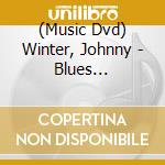 (Music Dvd) Winter, Johnny - Blues Rock-Rock Palast1979 (5 Dvd) cd
