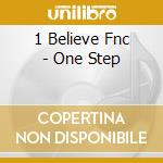 1 Believe Fnc - One Step cd