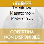Tomikawa Masatomo - Platero Y Yo.Suite cd