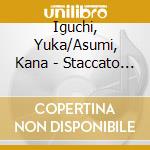 Iguchi, Yuka/Asumi, Kana - Staccato Days cd