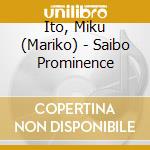 Ito, Miku (Mariko) - Saibo Prominence cd