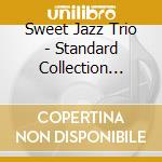Sweet Jazz Trio - Standard Collection Vol.4 'Sweet Ballads' cd
