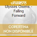 Ulysses Owens - Falling Forward cd