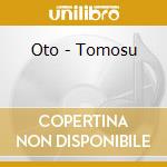 Oto - Tomosu cd