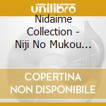 Nidaime Collection - Niji No Mukou He cd