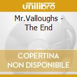 Mr.Valloughs - The End cd