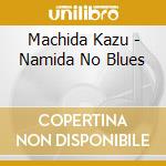 Machida Kazu - Namida No Blues cd