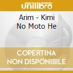 Arim - Kimi No Moto He cd
