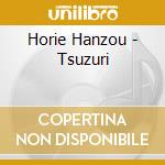 Horie Hanzou - Tsuzuri cd